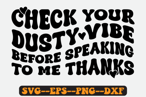 Check Your Dusty Vibe Before Retro SVG