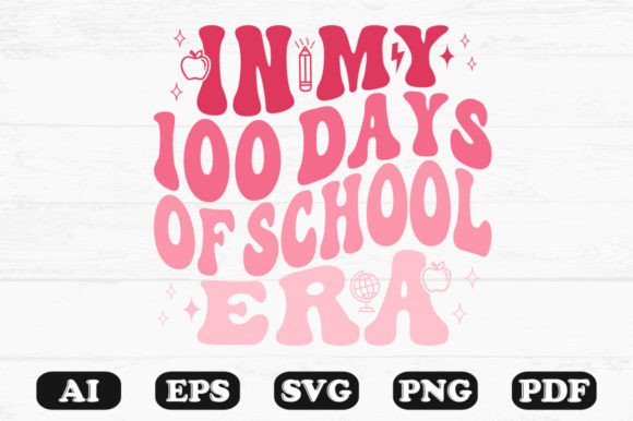 In My 100 Days of School Era Wavy Svg