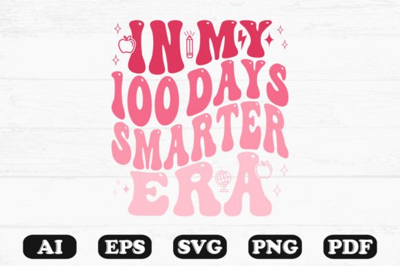 In My 100 Days Smarter Era Retro SVG