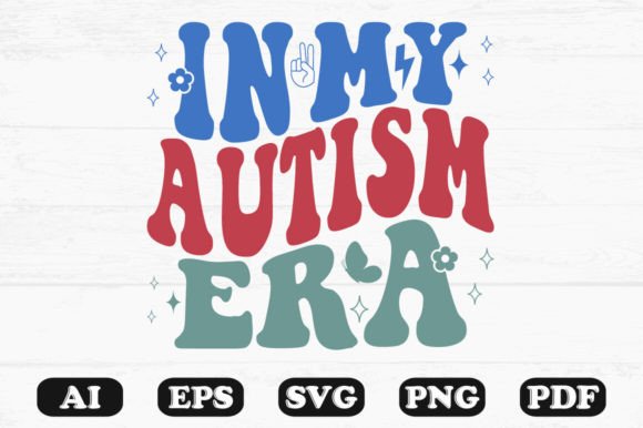 In My Autism Era Retro Wavy Svg T-shirt