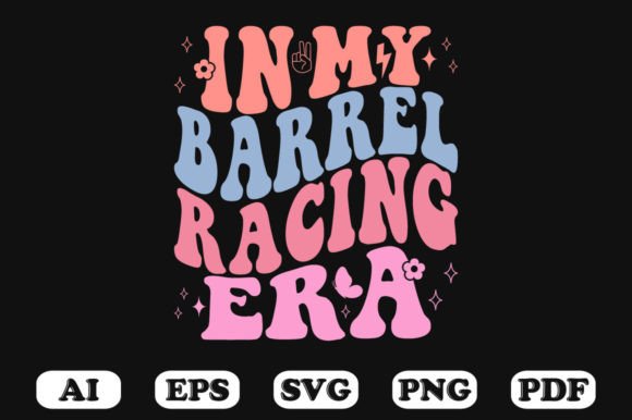 In My Barrel Racing Era Retro Wavy Svg