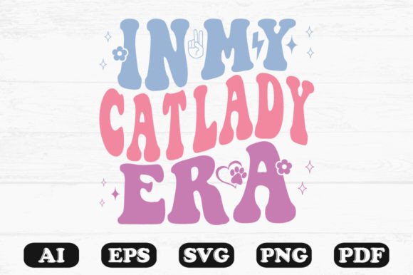 In My Cat Lady Era Retro Wavy Svg