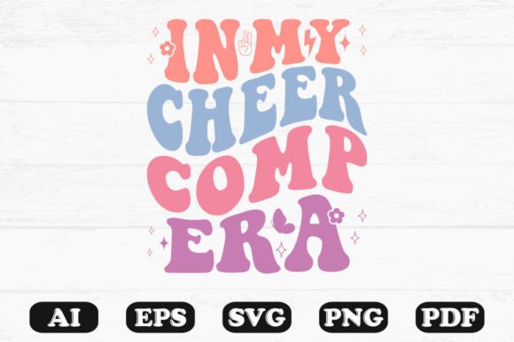 In My Cheer Comp Era Retro Wavy Svg