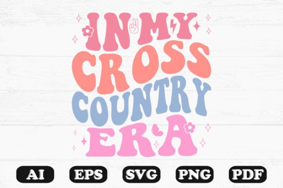In My Cross Country Era Retro Wavy Svg