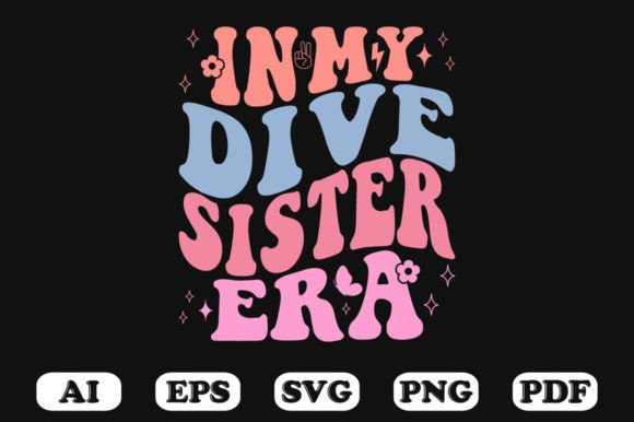 In My Dive Sister Era Retro Wavy SVG Review