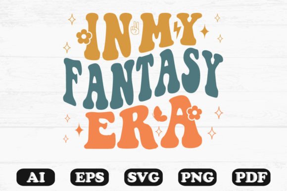 In My Fantasy Era Retro Wavy Svg