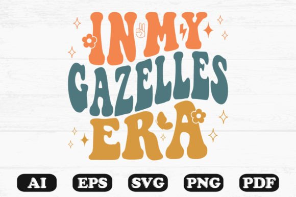 In My Gazelles Era Retro Wavy SVG Review