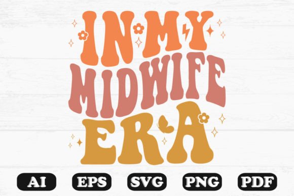 In My Midwife Era Retro Wavy Svg