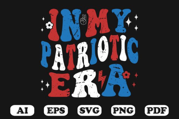 In My Patriotic Era Retro Wavy Svg