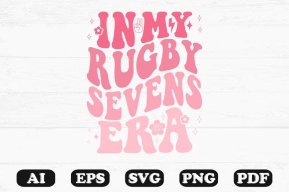 In My Rugby Sevens Era Retro Wavy Svg