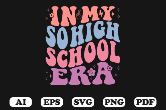 In My So High School Era T-shirt