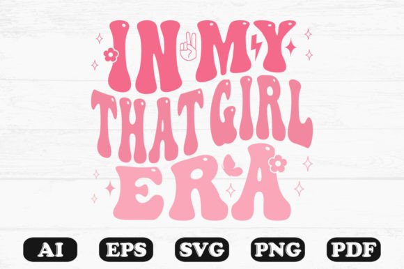 In My That Girl Era Retro Wavy Svg
