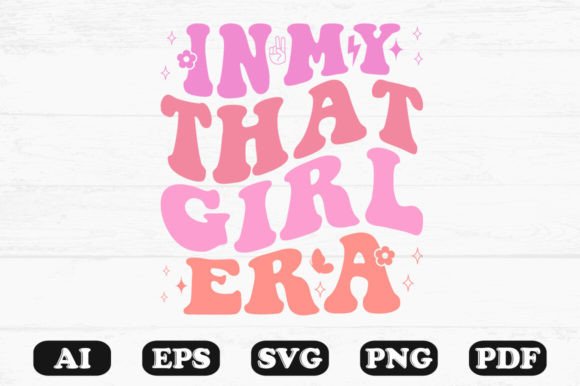 In My That Girl Era Wavy Svg T-shirt