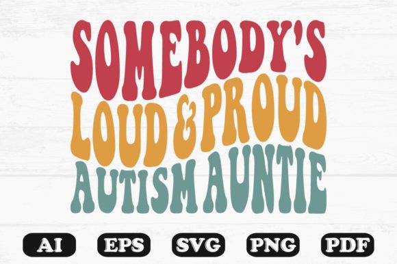Somebody s Loud Proud Autism Ant Retr